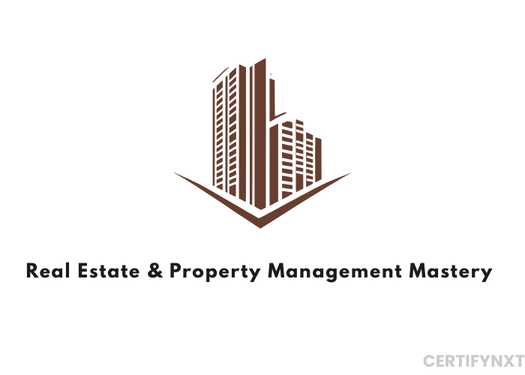 Complete Real Estate & Property Management Mastery